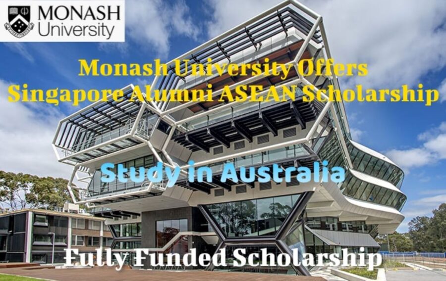 Monash University Singapore Alumni ASEAN Scholarship in Australia for 2022/2023
