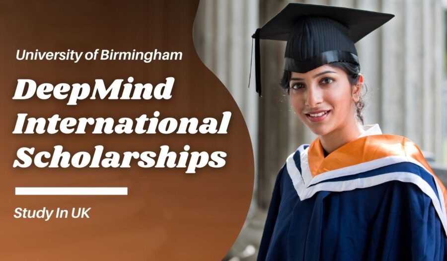 The University of Birmingham DeepMind Scholarship for Postgraduate Students in the UK for 2023/2024