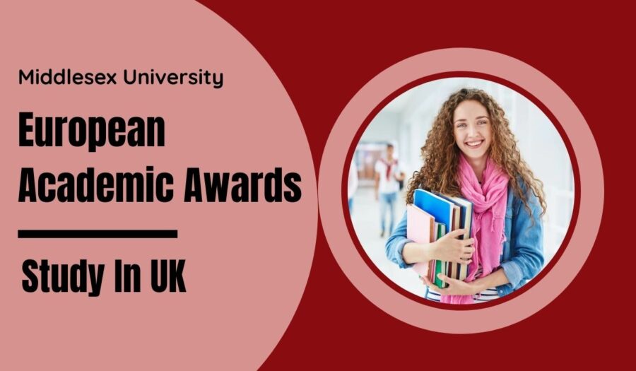 Middlesex University European Academic Awards in the UK for 2023