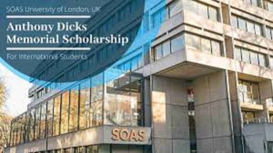 SOAS University Of London Anthony Dicks Memorial Scholarship in the UK for 2023/2024