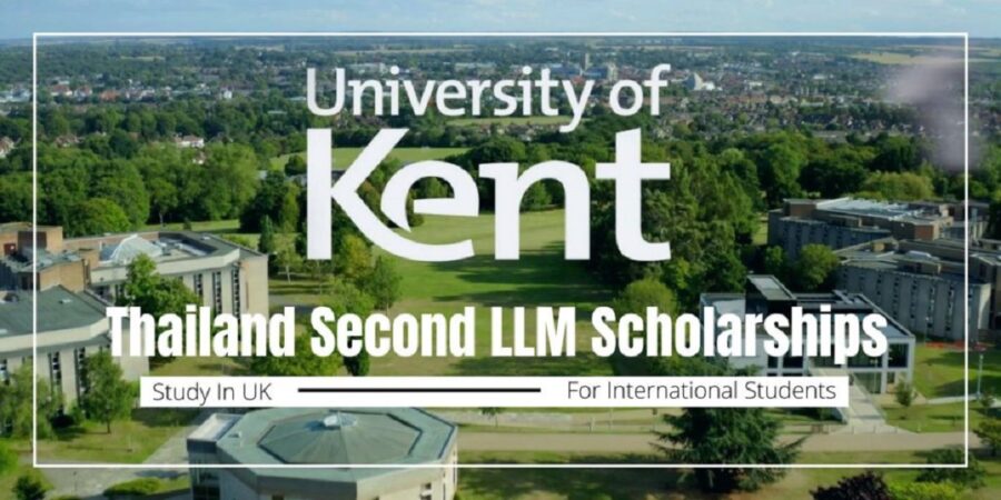 University of Kent Thailand Second LLM Scholarships in the UK for 2023/2024