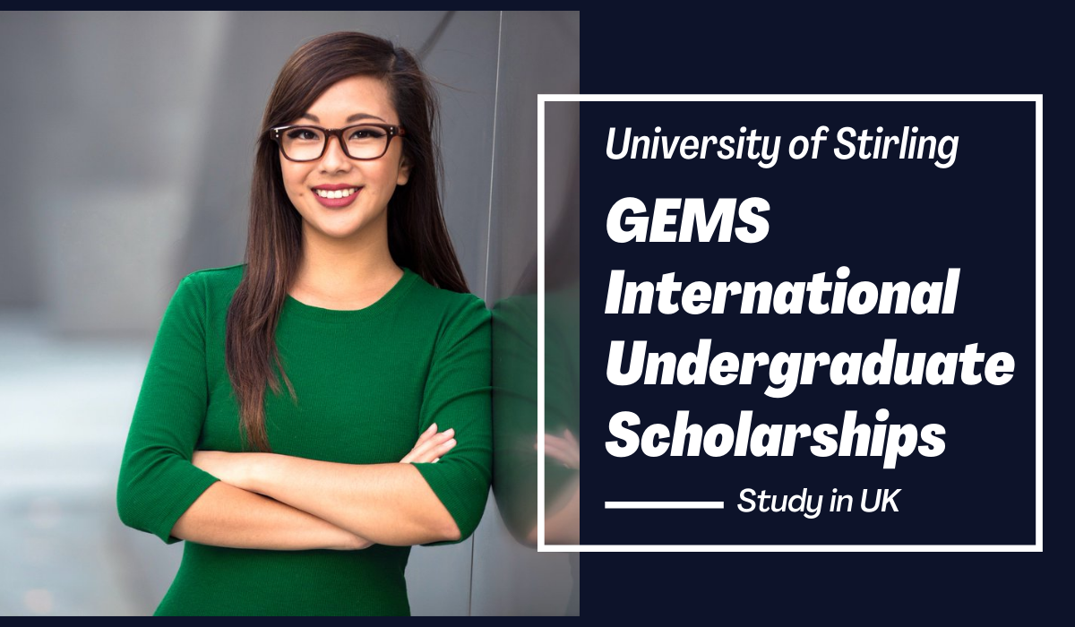 University of Stirling GEMS International Undergraduate Scholarships in the UK for 2023/2024