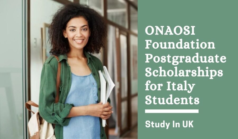 University of York ONAOSI Foundation Postgraduate Scholarships for Italy Students in the UK for 2023/2024