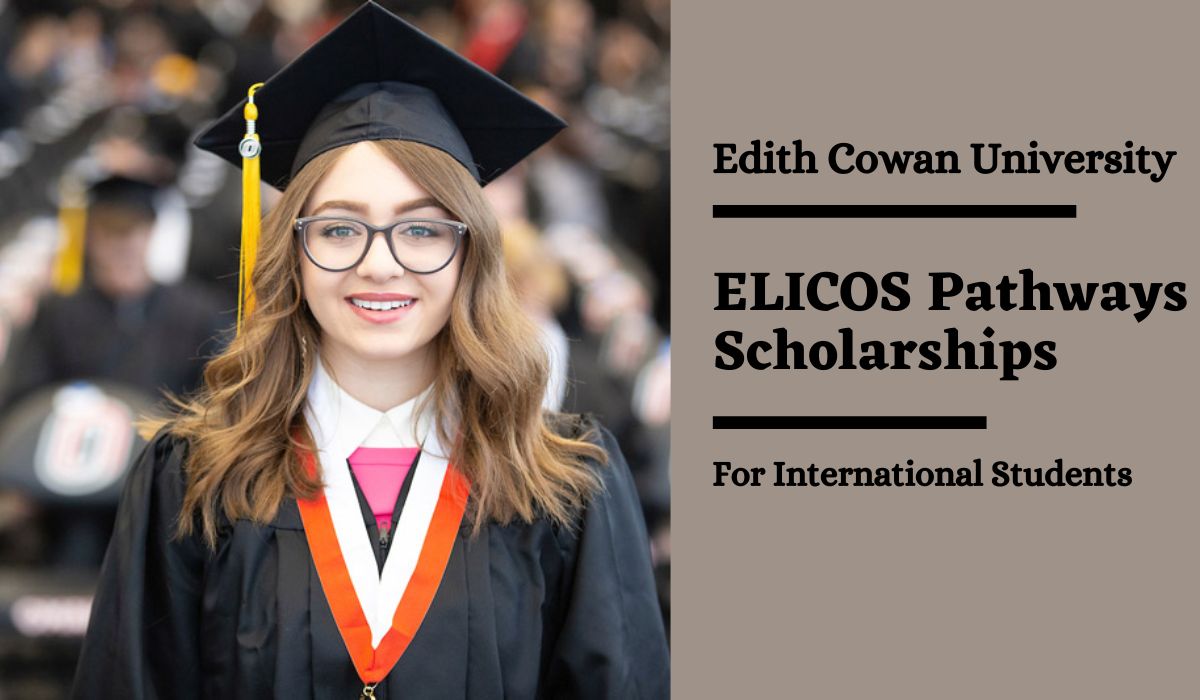 Edith Cowan University ELICOS Pathways Scholarships for International Students in Australia for 2024