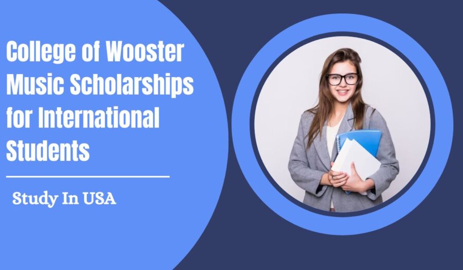 College of Wooster Music Scholarships for International Students in USA, 2023