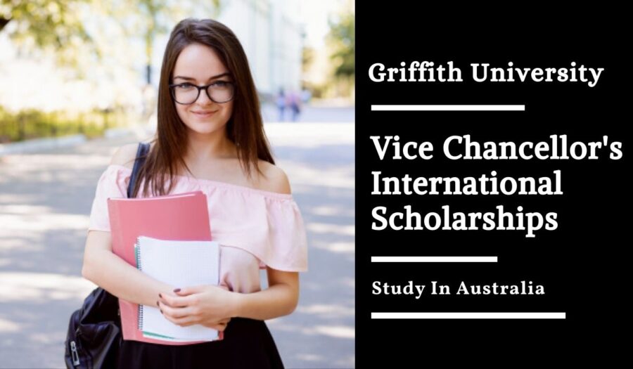 Griffith University Vice Chancellors Scholarships for International Students in Australia, 2023
