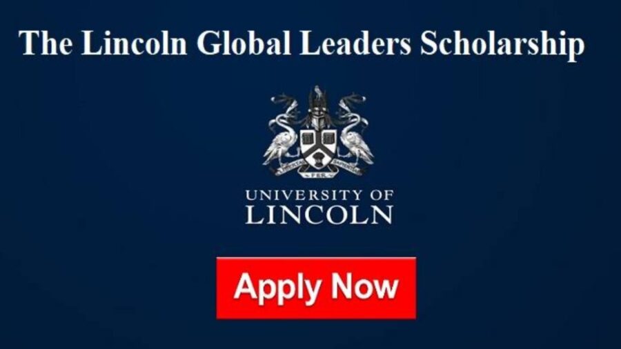 The University of Lincoln Global Leaders Scholarship, UK 2023