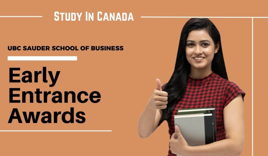 UBC Sauder School of Business Early Entrance Awards for International Students, Canada 2023