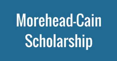 Fully Funded University of North Carolina Morehead Cain Scholarship for Exceptional Student Leaders, USA 2023