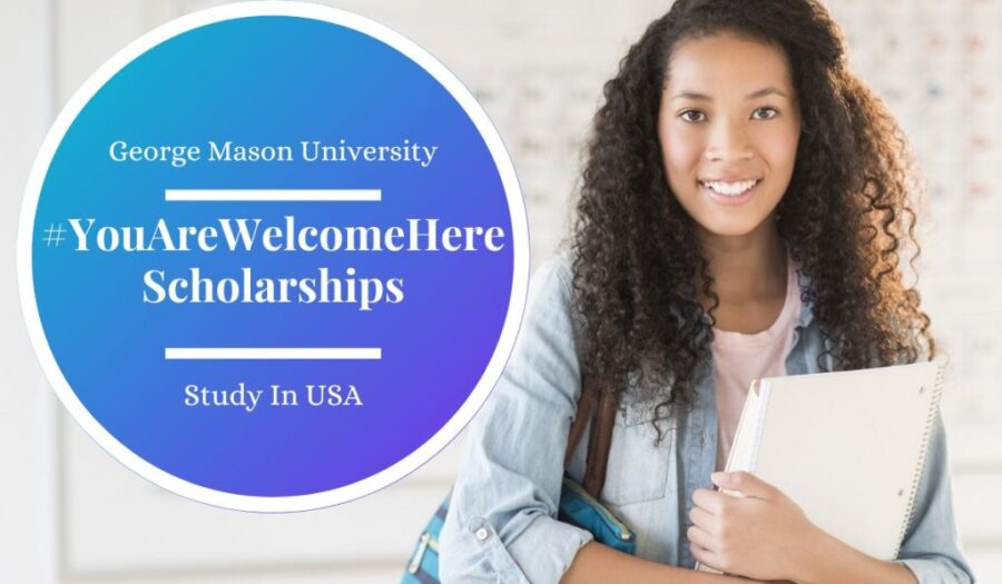 George Mason University #YouAreWelcomeHere Scholarships for International Students in the USA for 2023