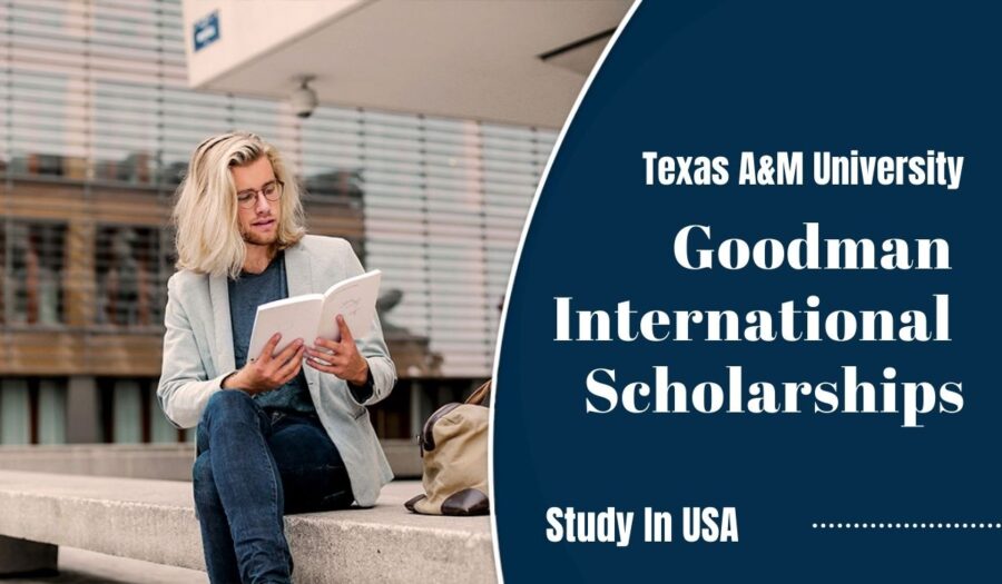 Texas A&M University Goodman International Scholarships in USA, 2023