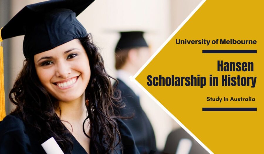 The University of Melbourne Hansen Scholarship in History, Australia for 2023