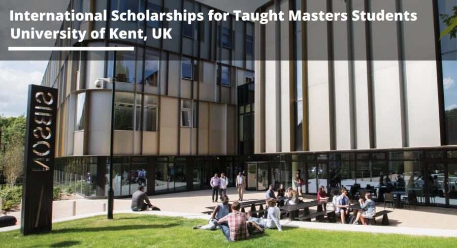 University of Kent International Scholarships Taught Masters Students, UK 2023