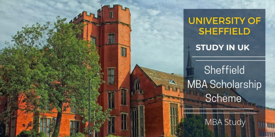 University of Sheffield MBA Scholarship Scheme, UK 2023/2024