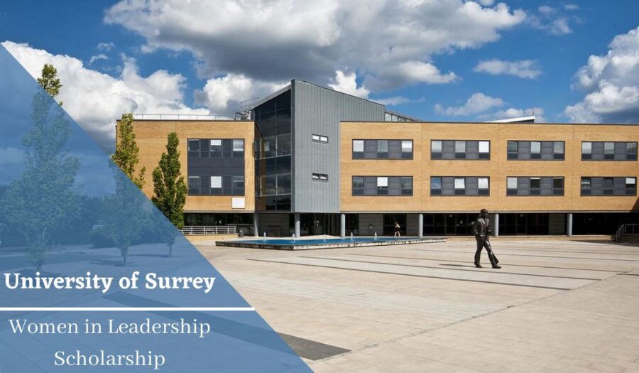 University of Surrey Women in Leadership Scholarship MBA, UK 2024