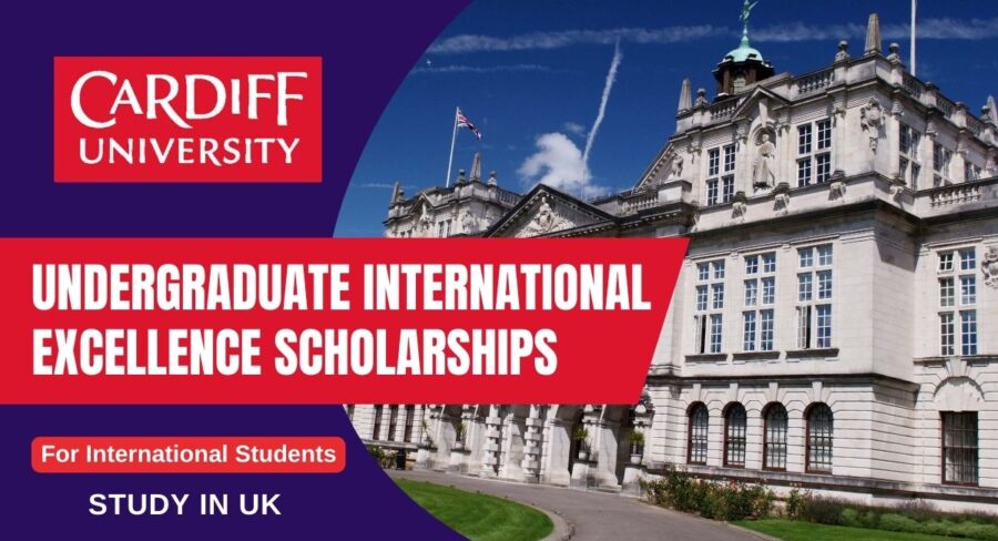 Cardiff University Undergraduate International Excellence Scholarship, UK 2024