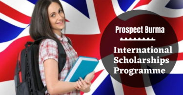 Prospect Burma Scholarship for International Students, UK 2024