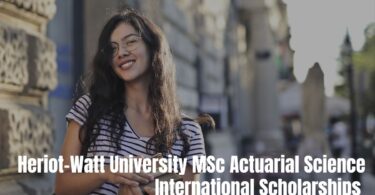 Heriot-Watt University MSc Actuarial Science Scholarships for International Students in UK, 2024