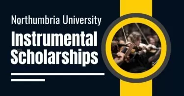 Northumbria University Instrumental Scholarships in UK, 2024