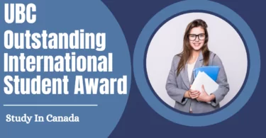 University of British Columbia UBC Outstanding International Student Award in Canada for 2024